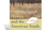 New book of essays explores Southern environmental history over past decade